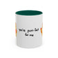 You're Purr-Fect For Me Accent Mug