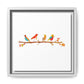 Birds on a Branch Gallery Canvas Print with Frame