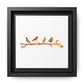 Birds on a Branch Gallery Canvas Print with Frame