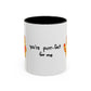 You're Purr-Fect For Me Accent Mug