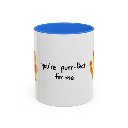 You're Purr-Fect For Me Accent Mug