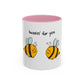 Buzzin' For You Accent Mug