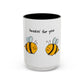 Buzzin' For You Accent Mug