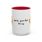 You're Purr-Fect For Me Accent Mug