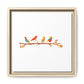 Birds on a Branch Gallery Canvas Print with Frame