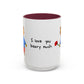I Love You Beary Much Accent Mug