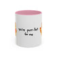 You're Purr-Fect For Me Accent Mug
