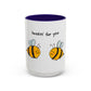 Buzzin' For You Accent Mug