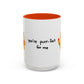 You're Purr-Fect For Me Accent Mug